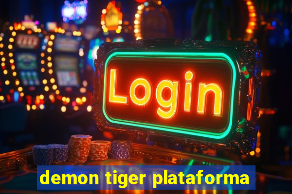 demon tiger plataforma